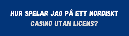 Minsta Insättning Casino Utan Svensk Licens - Upptäck Fördelarna